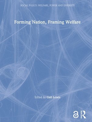 bokomslag Forming Nation, Framing Welfare