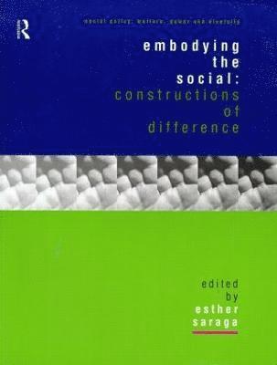 Esther Saraga - Embodying the Social, Häftad