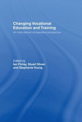 Ian Finlay, Stuart Niven, Stephanie Young - Changing Vocational Education and Training, Inbunden