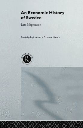 Lars Magnusson, Sweden) Magnusson, Lars (Uppsala University - Economic History of Sweden, Inbunden