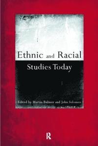 bokomslag Ethnic and Racial Studies Today