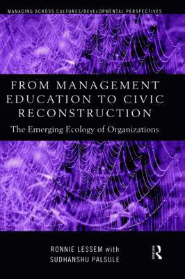 From Management Education to Civic Reconstruction 1
