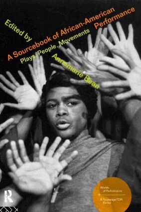 Annemarie Bean - Sourcebook on African-American Performance, Inbunden