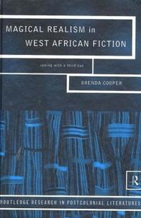 bokomslag Magical Realism in West African Fiction