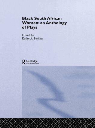 Kathy Perkins - Black South African Women, Inbunden