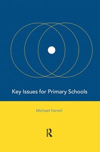 bokomslag Key Issues for Primary Schools
