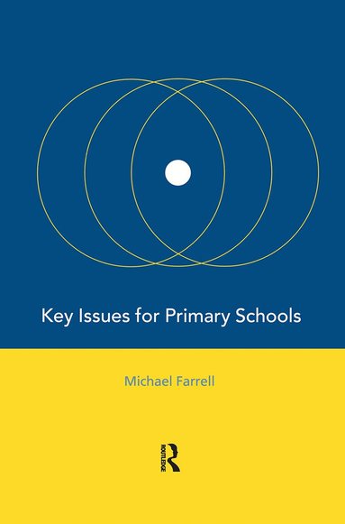 Michael Farrell - Key Issues for Primary Schools, Häftad