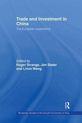 Jim Slater, Roger Strange, Limin Wang - Trade and Investment in China, Inbunden