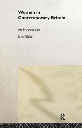 Jane Pilcher - Women in Contemporary Britain, Inbunden
