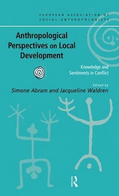 bokomslag Anthropological Perspectives on Local Development