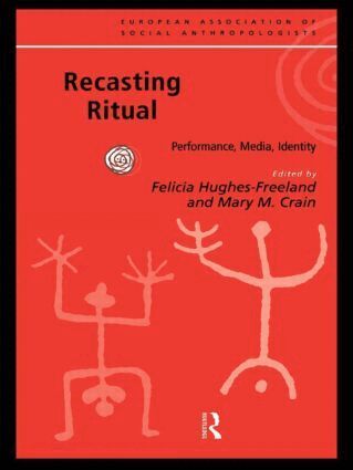 Mary M. Crain, Felicia Hughes-Freeland - Recasting Ritual, Häftad