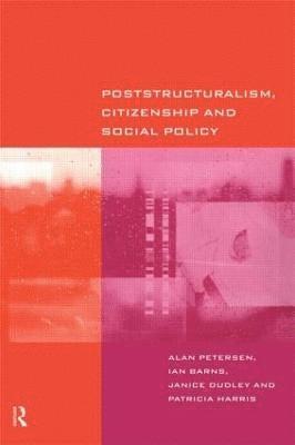 bokomslag Poststructuralism, Citizenship and Social Policy