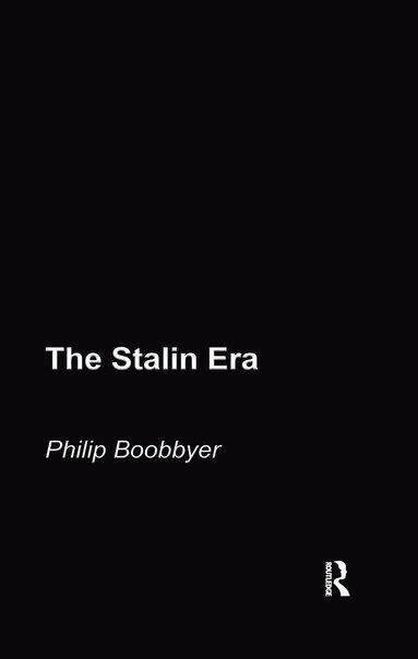 Philip Boobbyer - Stalin Era, Inbunden