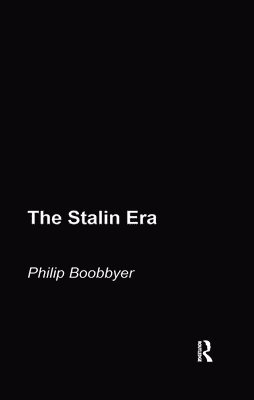 Philip Boobbyer - Stalin Era, Inbunden