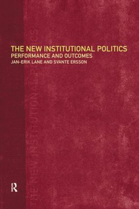 Svante Ersson, Jan-Erik Lane - New Institutional Politics, Häftad