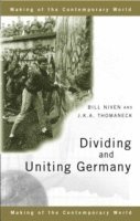 bokomslag Dividing and Uniting Germany