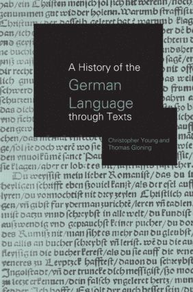 Thomas Gloning, Christopher Young - History of the German Language Through Texts, Inbunden