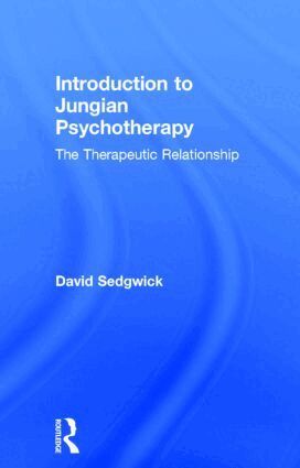 David Sedgwick - Introduction to Jungian Psychotherapy, Inbunden