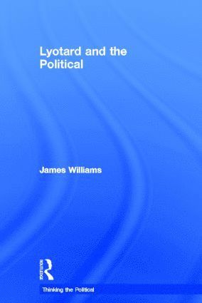 bokomslag Lyotard and the Political