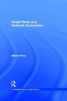 bokomslag Small Firms and Network Economies