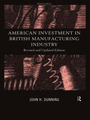 American Investment in British Manufacturing Industry 1