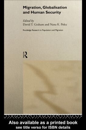 David T. Graham, Nana K. Poku - Migration, Globalisation and Human Security, Inbunden