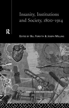 Bill Forsythe, Joseph Melling - Insanity, Institutions and Society, 1800-1914, Inbunden