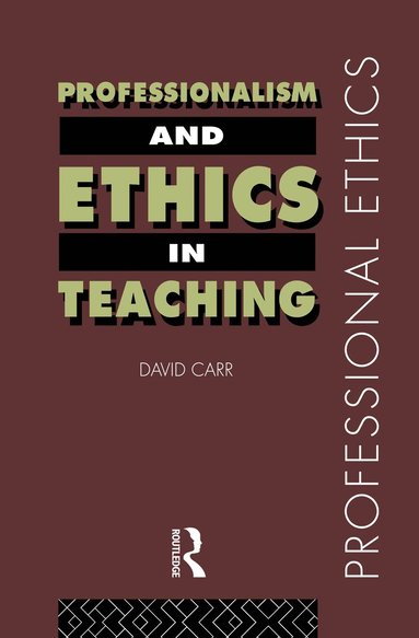 bokomslag Professionalism and Ethics in Teaching