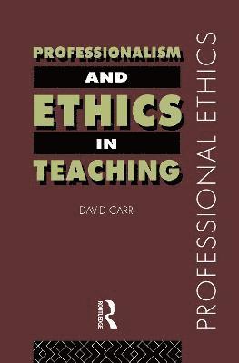 Professionalism and Ethics in Teaching
