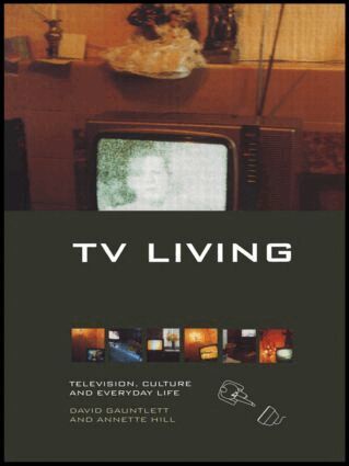 David Gauntlett, Annette Hill - TV Living, Häftad
