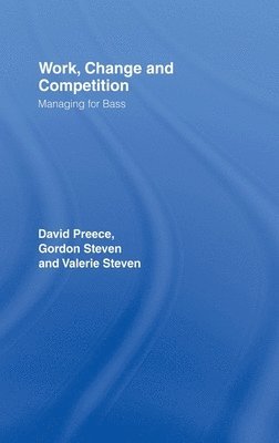 David Preece, Gordon Steven, Valerie Steven - Work, Change and Competition, Inbunden