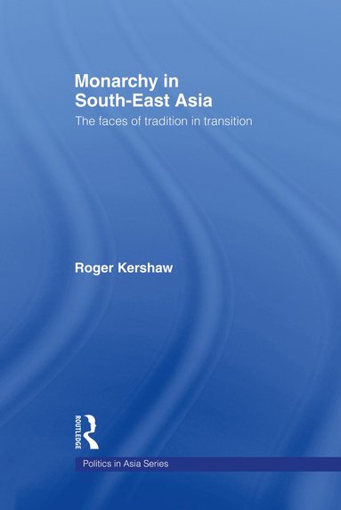 bokomslag Monarchy in South East Asia