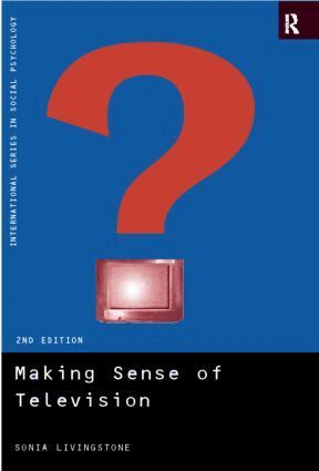 Sonia Livingstone - Making Sense of Television, Häftad