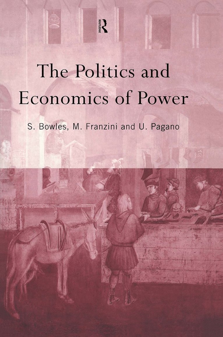 The Politics and Economics of Power 1