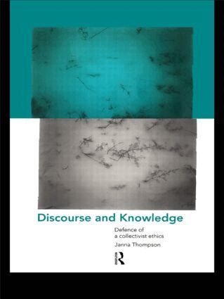 Janna Thompson - Discourse and Knowledge, Häftad