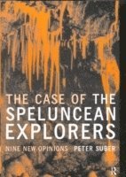 The Case of the Speluncean Explorers 1