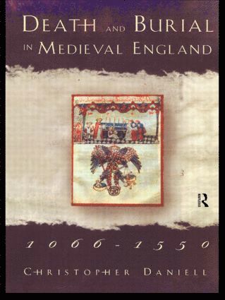 bokomslag Death and Burial in Medieval England 1066-1550