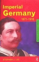 bokomslag Imperial Germany 1871-1918