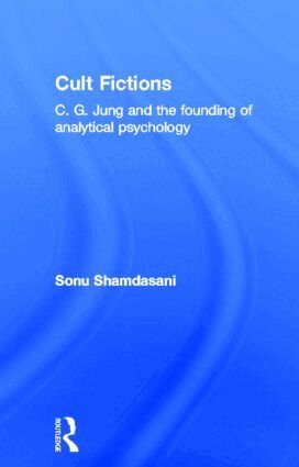 Sonu Shamdasani - Cult Fictions, Inbunden