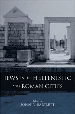 Jews in the Hellenistic and Roman Cities 1