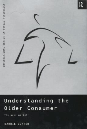 Barrie Gunter - Understanding the Older Consumer, Häftad
