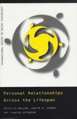 Patricia Noller, Judith Feeney, Candida Peterson - Personal Relationships Across the Lifespan, Häftad