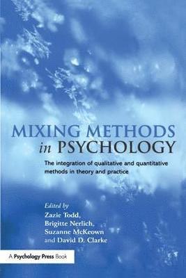 Mixing Methods in Psychology 1