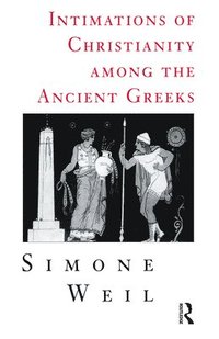 bokomslag Intimations of Christianity Among The Greeks
