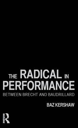 Baz Kershaw - Radical in Performance, Inbunden