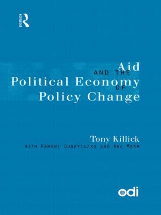 Tony Killick - Aid and the Political Economy of Policy Change, Häftad