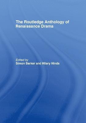 bokomslag The Routledge Anthology of Renaissance Drama