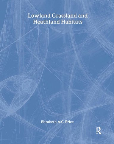 bokomslag Lowland Grassland and Heathland Habitats