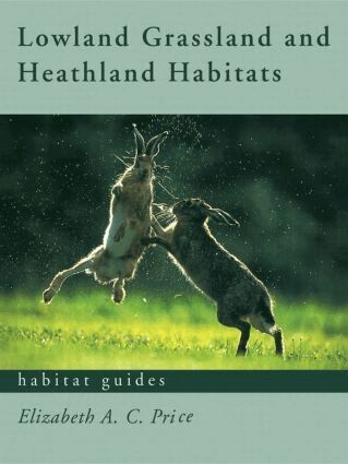 Elizabeth Price - Lowland Grassland and Heathland Habitats, Häftad
