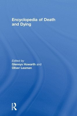Glennys Howarth, Oliver Leaman - Encyclopedia of Death and Dying, Inbunden